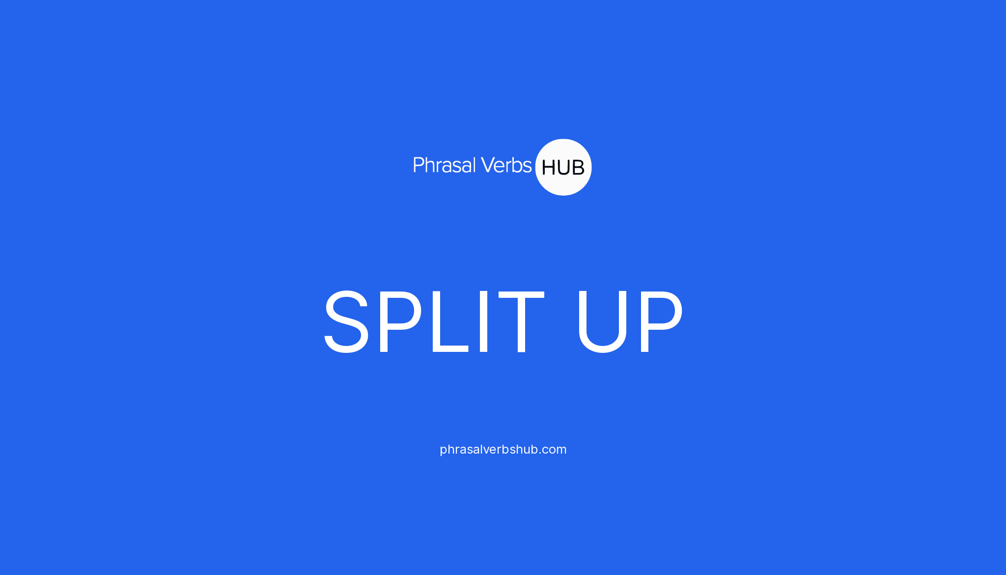 Split Up Phrasal Verb Examples